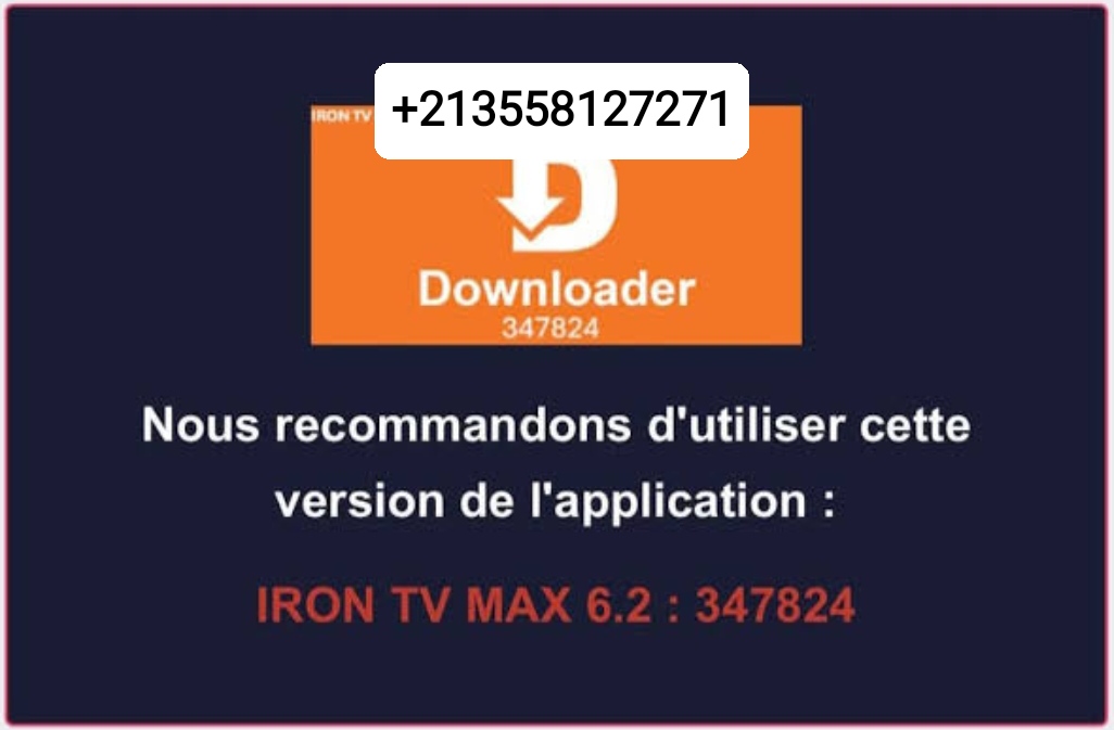 Code Downloader Iron TV Pro 347824 avec numéro de contact officiel